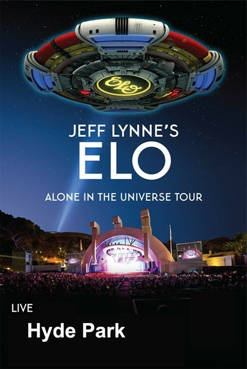 Jeff Lynne's ELO Live at Hyde Park - Movie Poster Jeff Lynne's ELO Live at Hyde Park - Movie Poster
