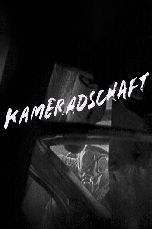 Comradeship - Movie Poster Comradeship - Movie Poster