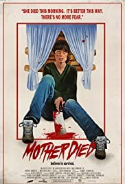 Mother Died - Movie Poster Mother Died - Movie Poster