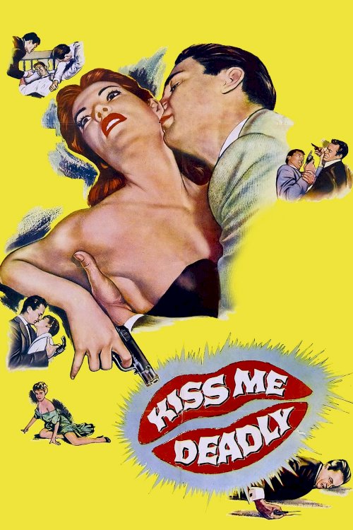 Kiss Me Deadly - Movie Poster Kiss Me Deadly - Movie Poster