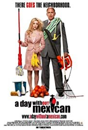 A Day Without a Mexican - Movie Poster A Day Without a Mexican - Movie Poster