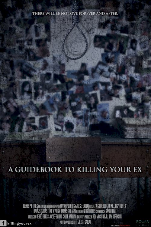 A Guidebook to Killing Your Ex - Movie Poster A Guidebook to Killing Your Ex - Movie Poster