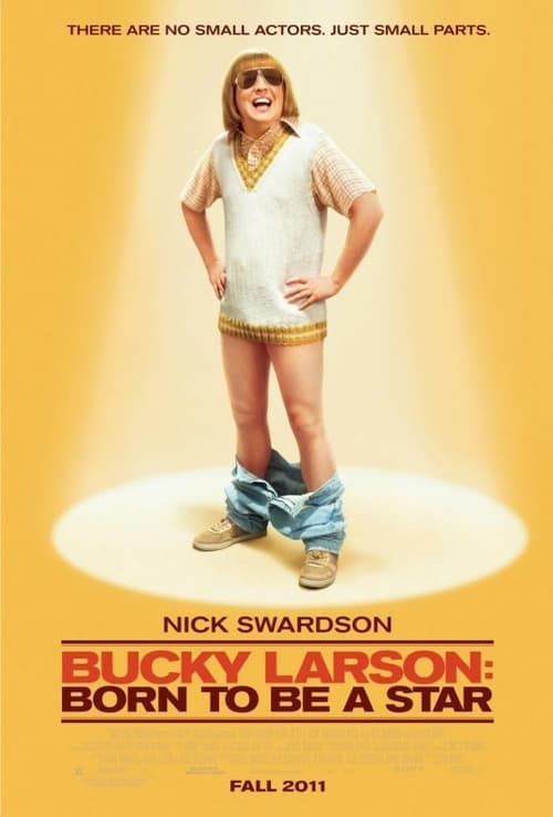 Bucky Larson: Born to Be a Star - Movie Poster Bucky Larson: Born to Be a Star - Movie Poster