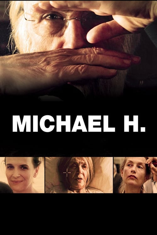 Michael H. – Profession: Director - Movie Poster Michael H. – Profession: Director - Movie Poster