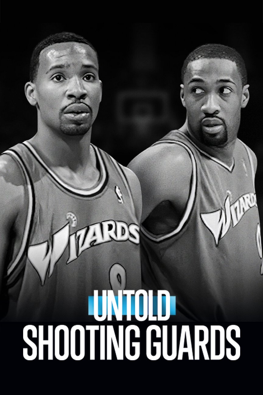 Untold: Shooting Guards - Movie Poster Untold: Shooting Guards - Movie Poster