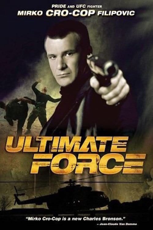 Ultimate Force - Movie Poster Ultimate Force - Movie Poster