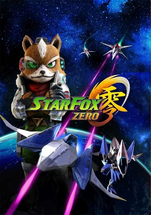 Star Fox Zero: The Battle Begins - Movie Poster Star Fox Zero: The Battle Begins - Movie Poster