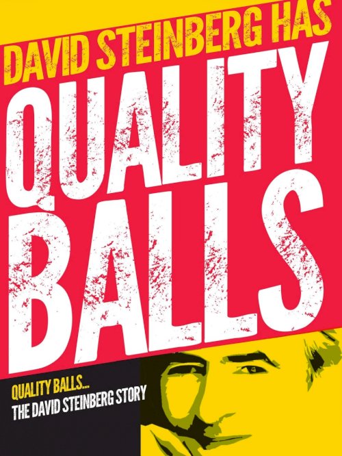 Quality Balls: The David Steinberg Story - Movie Poster Quality Balls: The David Steinberg Story - Movie Poster