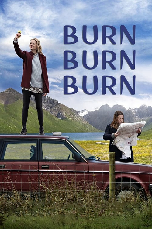 Burn Burn Burn - Movie Poster Burn Burn Burn - Movie Poster