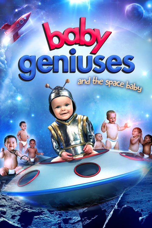 Baby Geniuses and the Space Baby - Movie Poster