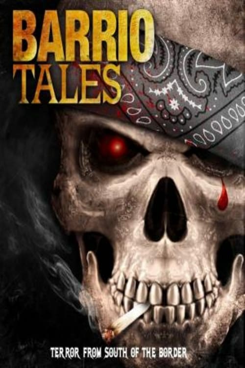 Barrio Tales - Movie Poster Barrio Tales - Movie Poster
