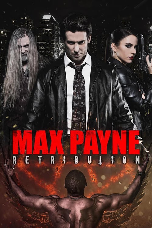 Max Payne: Retribution - Movie Poster Max Payne: Retribution - Movie Poster