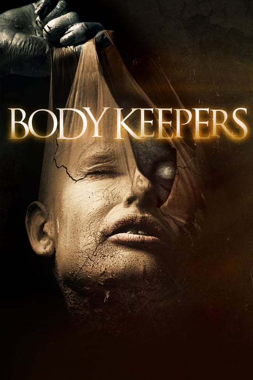 Body Keepers - Movie Poster Body Keepers - Movie Poster