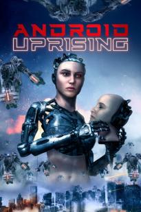 Android Uprising - Movie Poster