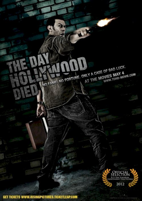 The Day Hollywood Died - Movie Poster The Day Hollywood Died - Movie Poster