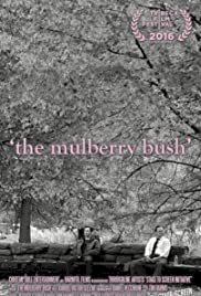 The Mulberry Bush - Movie Poster The Mulberry Bush - Movie Poster