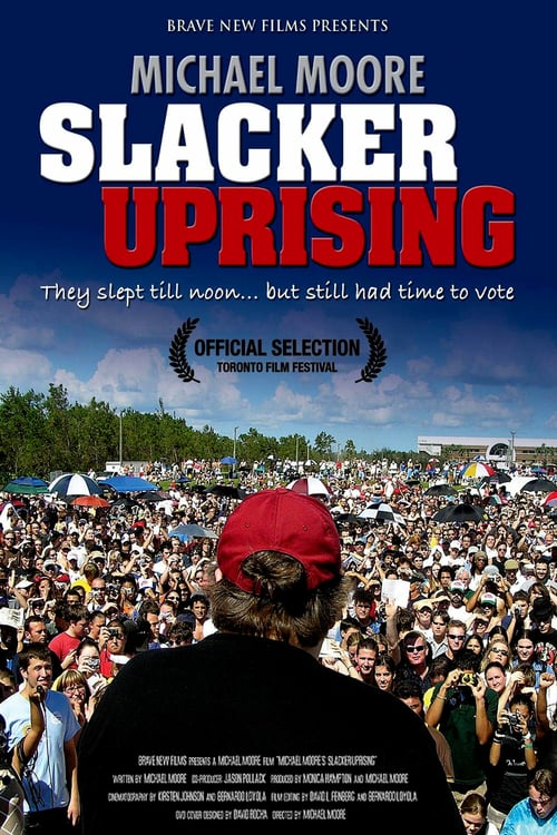 Slacker Uprising - Movie Poster Slacker Uprising - Movie Poster