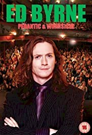 Ed Byrne: Pedantic & Whimsical - Movie Poster Ed Byrne: Pedantic & Whimsical - Movie Poster
