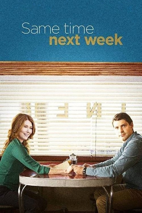 Same Time Next Week - Movie Poster Same Time Next Week - Movie Poster