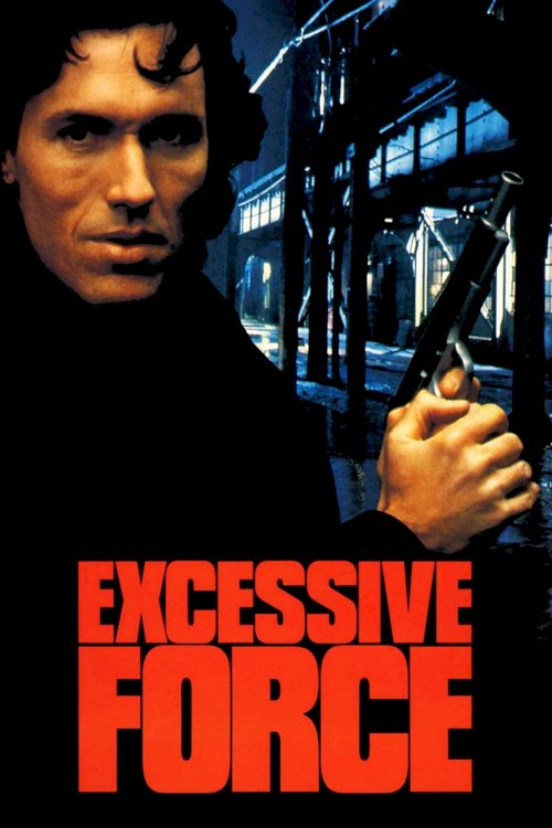 Excessive Force - Movie Poster Excessive Force - Movie Poster