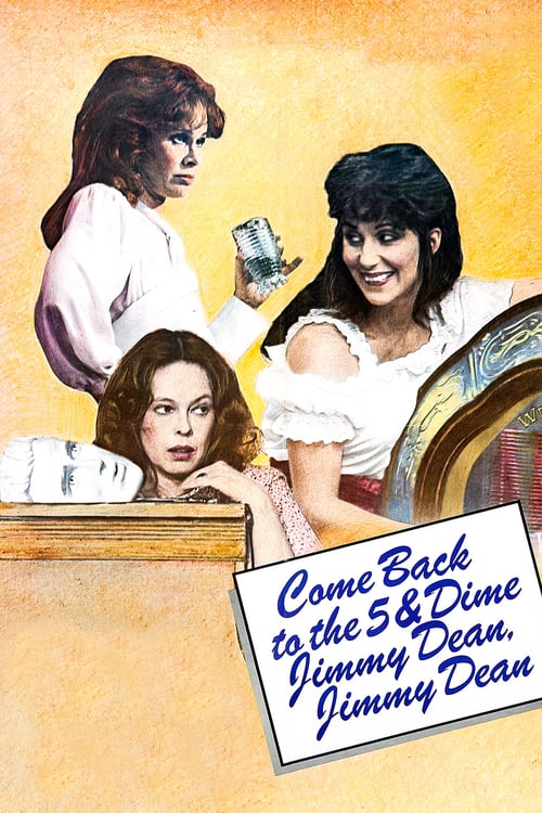 Come Back to the 5 & Dime, Jimmy Dean, Jimmy Dean - Movie Poster Come Back to the 5 & Dime, Jimmy Dean, Jimmy Dean - Movie Poster