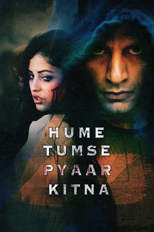 Hume Tumse Pyaar Kitna - Movie Poster Hume Tumse Pyaar Kitna - Movie Poster