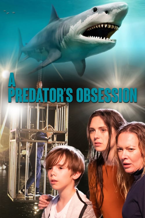 A Predator's Obsession - Movie Poster A Predator's Obsession - Movie Poster
