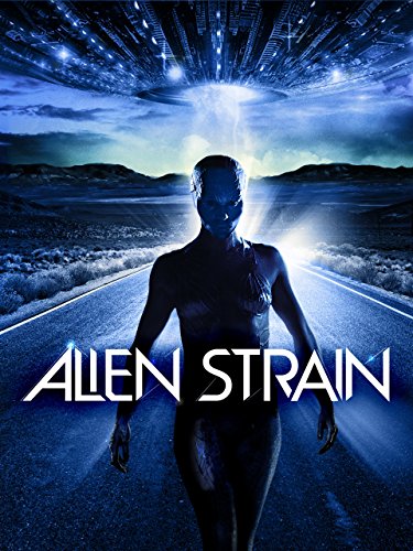 Alien Strain - Movie Poster