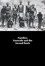 Namibia: Genocide and the Second Reich - Movie Poster Namibia: Genocide and the Second Reich - Movie Poster