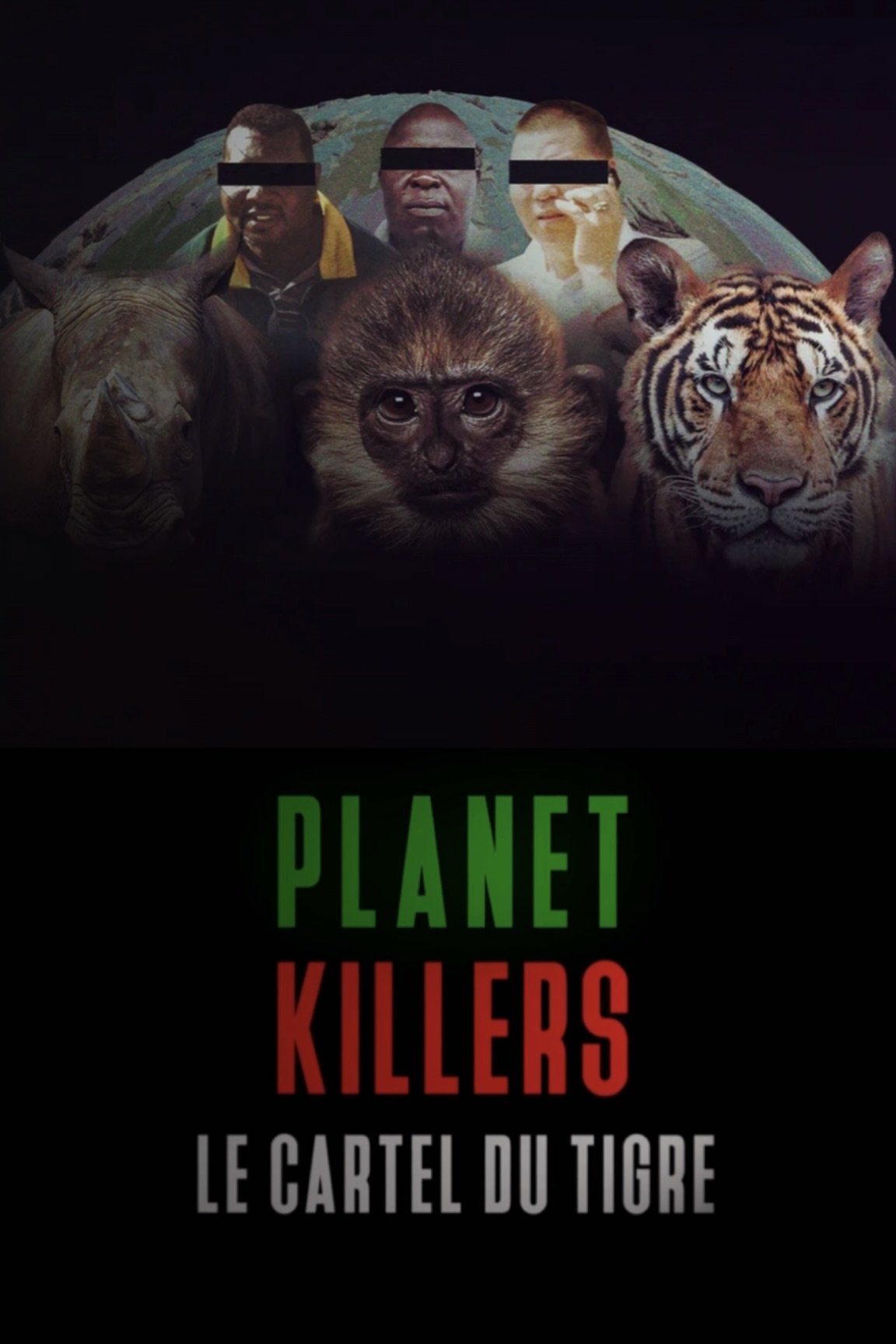 Planet Killers : Le cartel du tigre - Movie Poster Planet Killers : Le cartel du tigre - Movie Poster