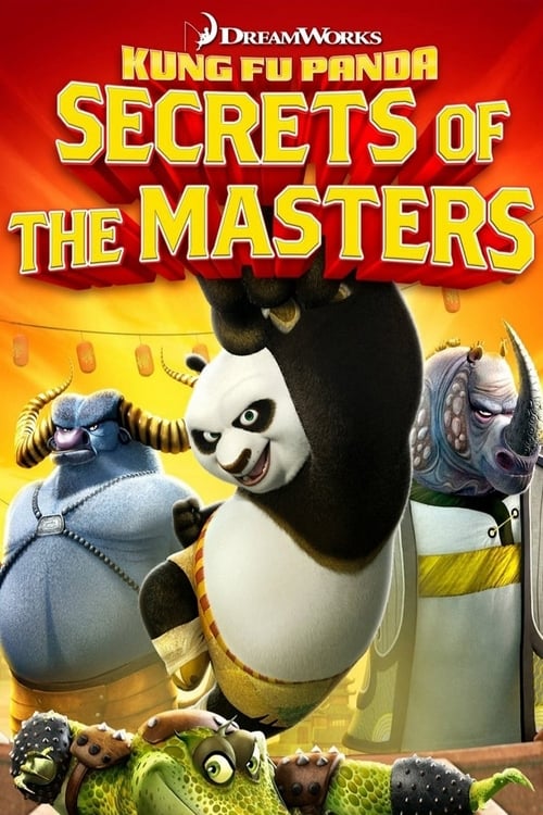 Kung Fu Panda: Secrets of the Masters - Movie Poster Kung Fu Panda: Secrets of the Masters - Movie Poster