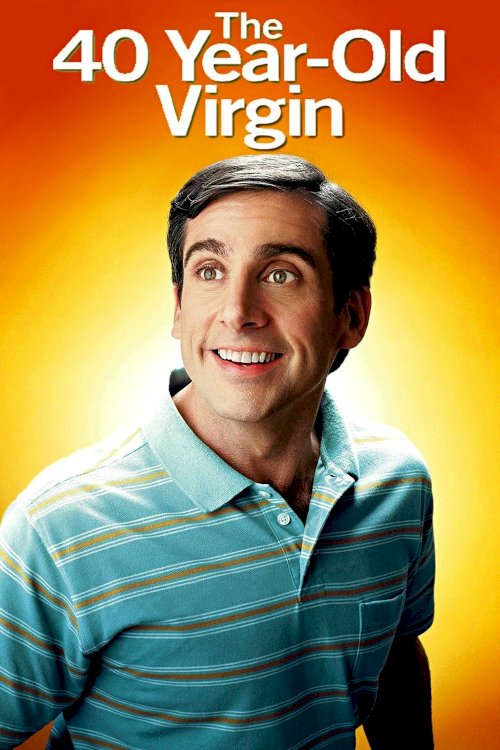 The 40 Year Old Virgin - Movie Poster