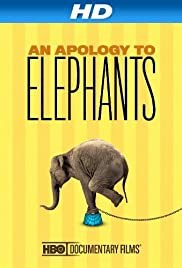 An Apology to Elephants - Movie Poster An Apology to Elephants - Movie Poster