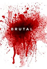 Brutal - Movie Poster Brutal - Movie Poster
