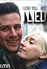 I Love You... But I Lied - Movie Poster I Love You... But I Lied - Movie Poster
