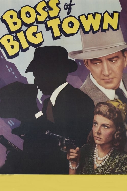 The Boss of Big Town - Movie Poster The Boss of Big Town - Movie Poster