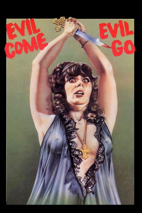 Evil Come Evil Go - Movie Poster Evil Come Evil Go - Movie Poster