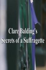 Clare Balding's Secrets of a Suffragette - Movie Poster Clare Balding's Secrets of a Suffragette - Movie Poster
