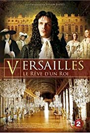Versailles: The Dream of a King - Movie Poster Versailles: The Dream of a King - Movie Poster