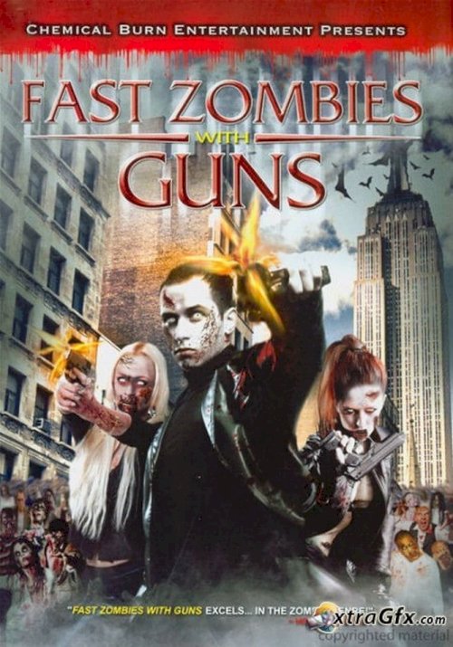 Fast Zombies with Guns - Movie Poster Fast Zombies with Guns - Movie Poster