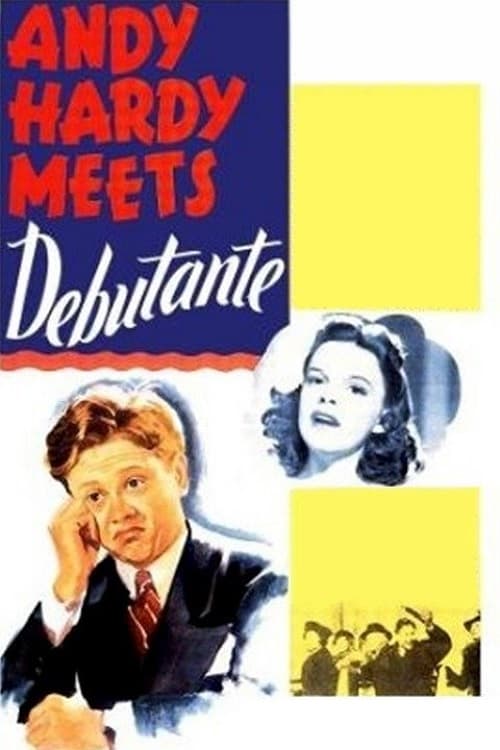 Andy Hardy Meets Debutante - Movie Poster Andy Hardy Meets Debutante - Movie Poster