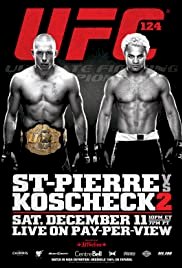UFC 124: St-Pierre vs. Koscheck 2 - Movie Poster UFC 124: St-Pierre vs. Koscheck 2 - Movie Poster