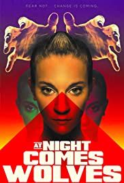 At Night Comes Wolves - Movie Poster