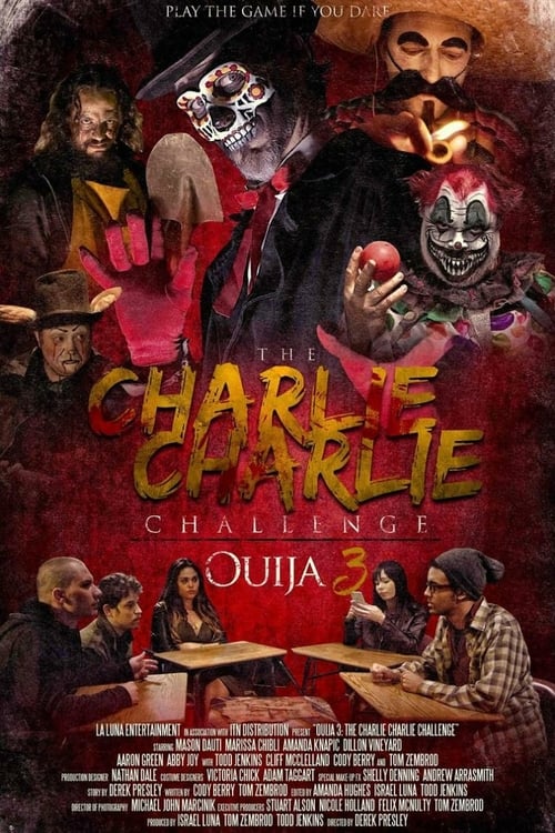 Ouija 3: The Charlie Charlie Challenge - Movie Poster Ouija 3: The Charlie Charlie Challenge - Movie Poster