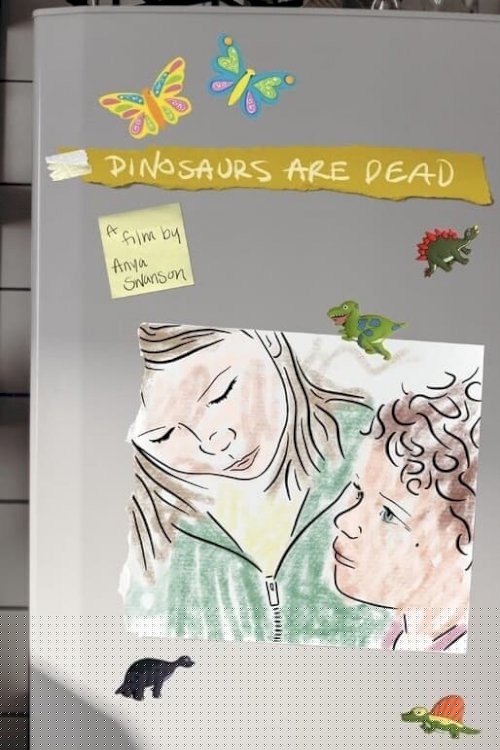 Dinosaurs are Dead - Movie Poster Dinosaurs are Dead - Movie Poster