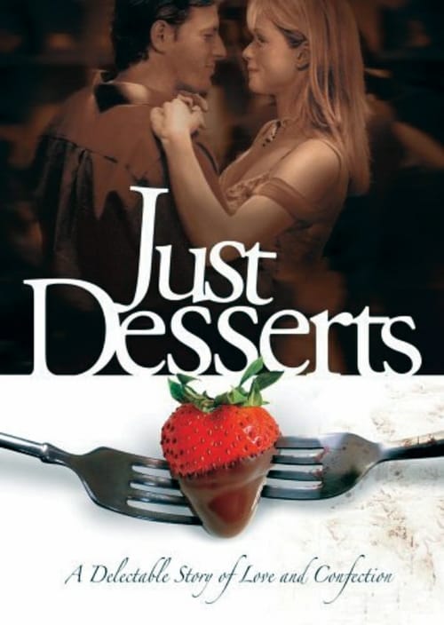 Just Desserts - Movie Poster Just Desserts - Movie Poster