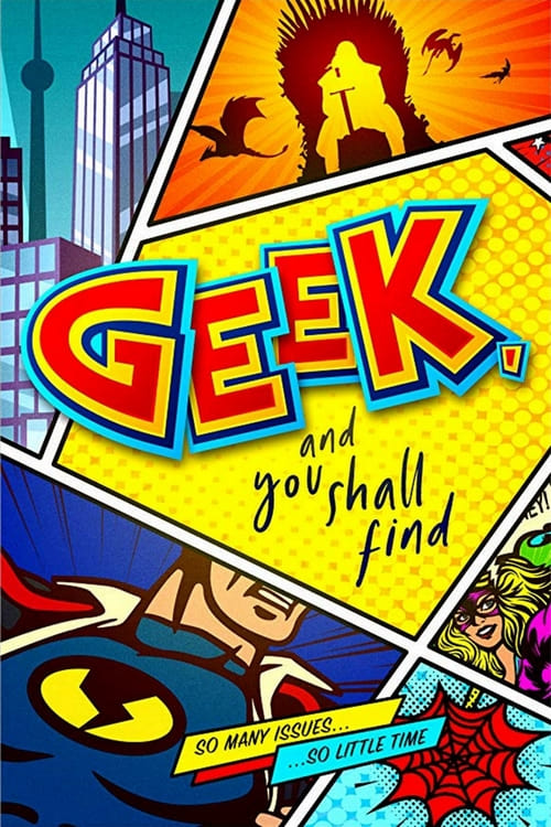 Geek, and You Shall Find - Movie Poster Geek, and You Shall Find - Movie Poster