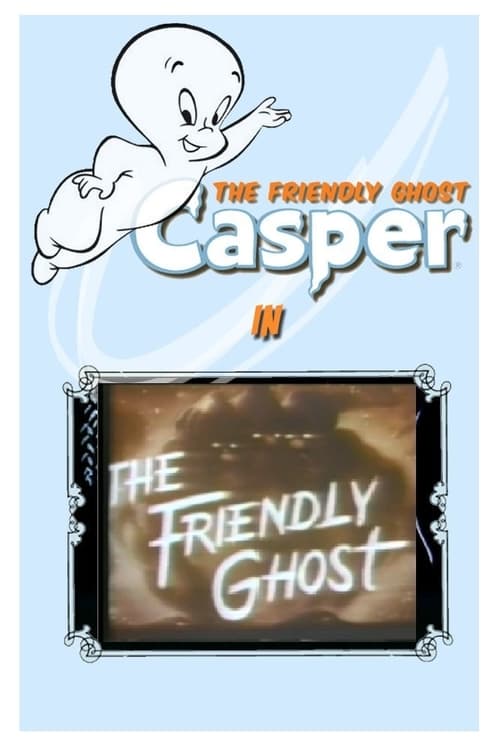 The Friendly Ghost - Movie Poster The Friendly Ghost - Movie Poster