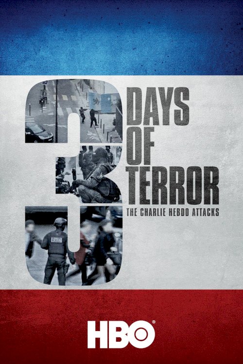 Three Days of Terror: The Charlie Hebdo Attacks - Movie Poster Three Days of Terror: The Charlie Hebdo Attacks - Movie Poster