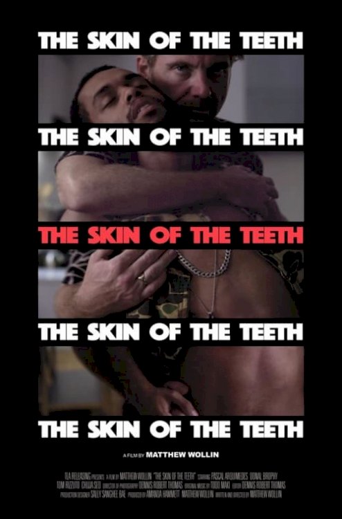 The Skin of the Teeth - Movie Poster The Skin of the Teeth - Movie Poster